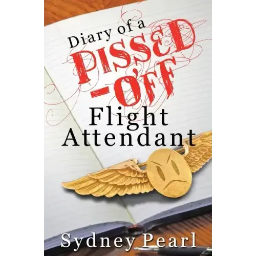 Diary of A Pissed Off Flight Attendant