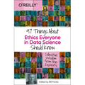 97 Things about Ethics Everyone in Data Science Should Know: Collective Wisdom from the Experts