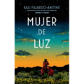 Mujer de Luz / Woman of Light