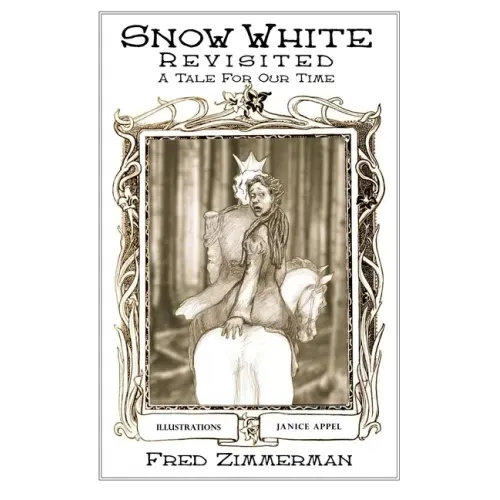 Snow White Revisited: A Tale for Our Time