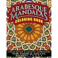 Arabesque Mandalas Coloring Book: Stress Relief & Artistic Expression for Teens & Adults