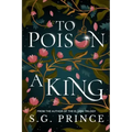 To Poison a King