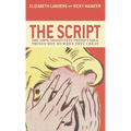 The Script: The 100% Absolutely Predictable Things Men Do When They Cheat