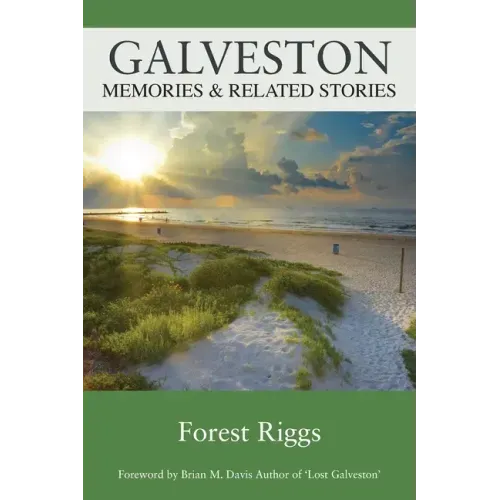 Galveston: Memories & Related Stories