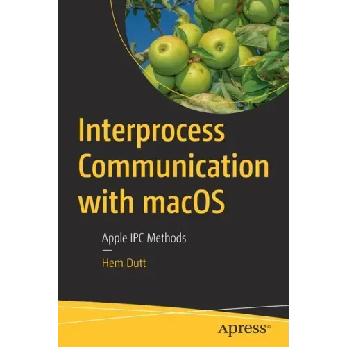 Interprocess Communication with Macos: Apple Ipc Methods