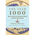 The Year 1000: When Explorers Connected the World--And Globalization Began