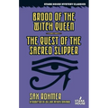 Brood of the Witch Queen / The Quest of the Sacred Slipper