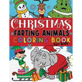 Christmas Farting Animals Coloring Book For Kids: Funny Gag Gift for Kids and Adults Fun Children's Xmas Gift or Present Ages 6-10 4-8 8-12 Includes 5