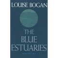 The Blue Estuaries: Poems: 1923-1968