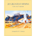 20 Greatest Hymns for Solo Guitar