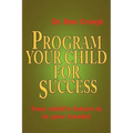 Program Your Child for Success