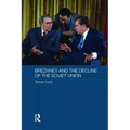 Brezhnev and the Decline of the Soviet Union