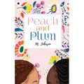 Peach and Plum
