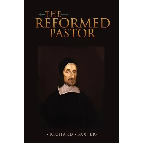 The Reformed Pastor
