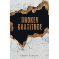 Broken Gratitude