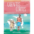 Cuentos cortos Volume 1
