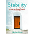 Stability: How an Ancient Monastic Practice Can Restore Our Relationships, Churches, and Communities