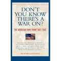 Don't You Know There's a War On?: The American Home Front, 1941-1945