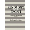 Penology for Profit: A History of the Texas Prison System, 1867-1912