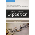 Exalting Jesus in Galatians