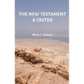 The New Testament A Taster