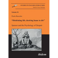 Disdeining life, desiring leaue to die. Spenser and the Psychology of Despair.