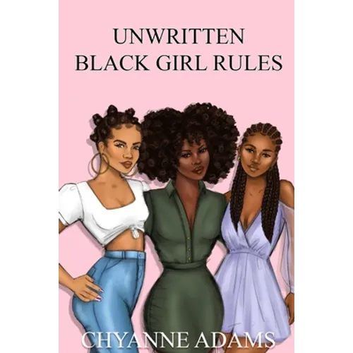 Unwritten Black Girl Rules