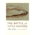 The Battle of the Little Bighorn