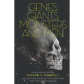 Genes, Giants, Monsters, and Men: The Surviving Elites of the Cosmic War and Their Hidden Agenda