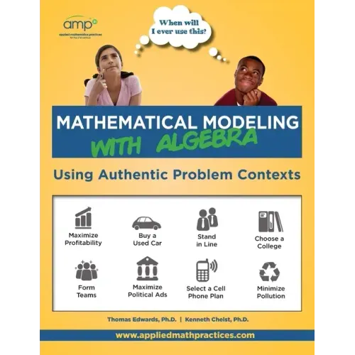 Mathematical Modeling with Algebra: Using Authentic Problem Contexts