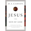 Jesus the Son of God: A Christological Title Often Overlooked, Sometimes Misunderstood, and Currently Disputed