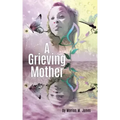 A Grieving Mother