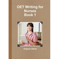 OET Writing for Nurses Book 1