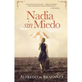 Nadia sin miedo: La mujer extranjera que conquistó Bollywood
