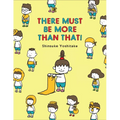 There Must Be More Than That!