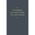 Chemnitz's Works, Volume 5 (Enchiridion/Lord's Sup