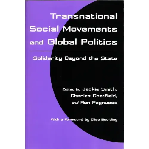Transnational Social Movements and Global Politics: Solidarity Beyond the State