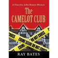 THE CAMELOT CLUB - with Detective John Bowers