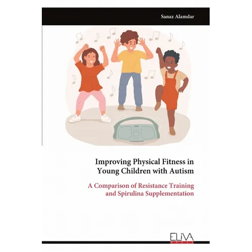 Improving Physical Fitness in Young Children with Autism