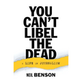 You Can't Libel the Dead