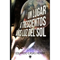Un lugar a 300 años luz del Sol