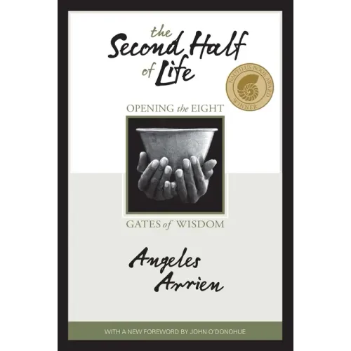 The Second Half of Life: Opening the Eight Gates of Wisdom