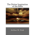 The Divine Inspiration of the Bible