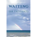 Waiting: 568 Thoughts While Waiting for a Heart Transplant