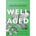 Well Aged: Making the Most of Your Platinum Years