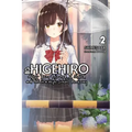 Higehiro: After Being Rejected, I Shaved and Took in a High School Runaway, Vol. 2 (Light Novel): Volume 2