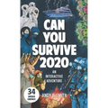 Can You Survive 2020: An Interactive Adventure