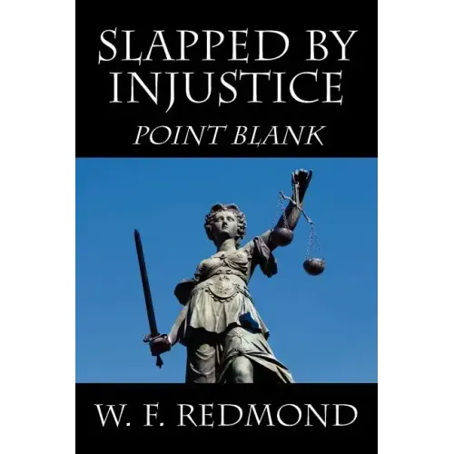 Slapped By Injustice: Point Blank