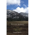 Telling Animals: Animacies in Dene Narratives