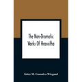 The Non-Dramatic Works Of Hrosvitha: Text, Translation, And Commentary